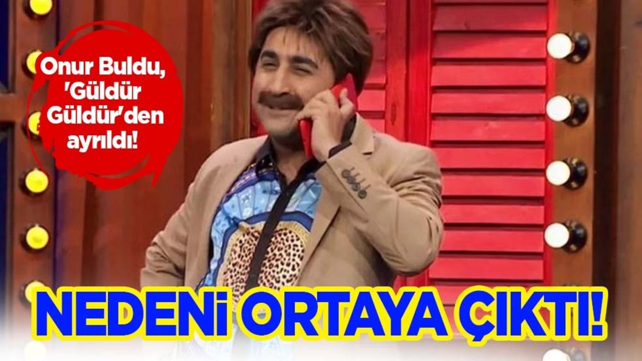 Onur Buldu, 'Güldür Güldür'den ayrıldı! Gezici neden ayrıldığını ilk kez açıkladı!