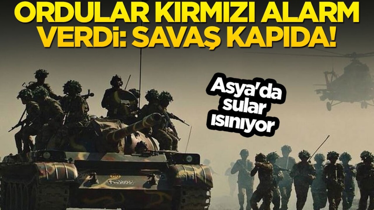Ordular kırmızı alarm verdi: Savaş kapıda! Asya'da sular ısınıyor