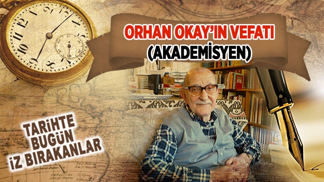Orhan Okay’ın Vefatı (Akademisyen)