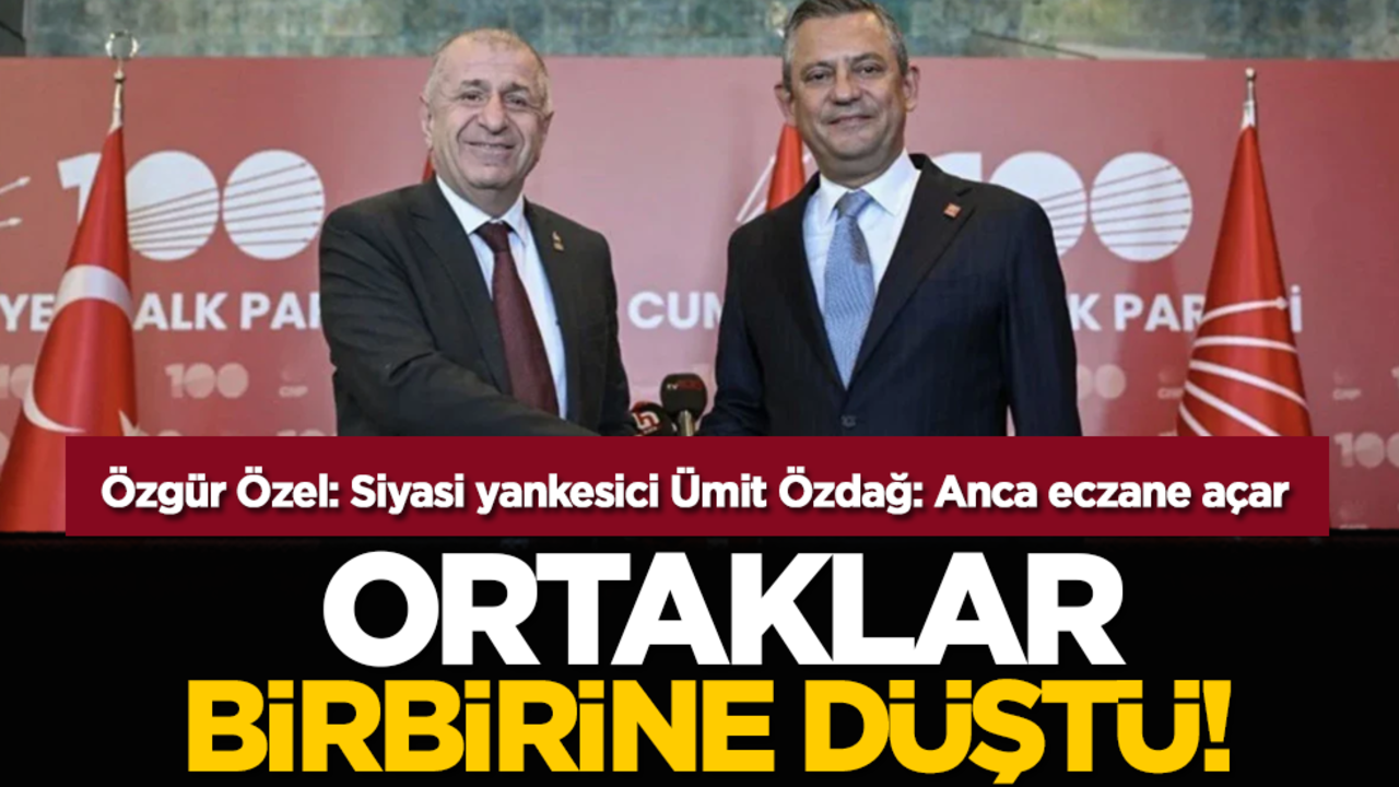 Ortaklar birbirine düştü! Özgür Özel: Siyasi yankesici Ümit Özdağ: Anca eczane açar