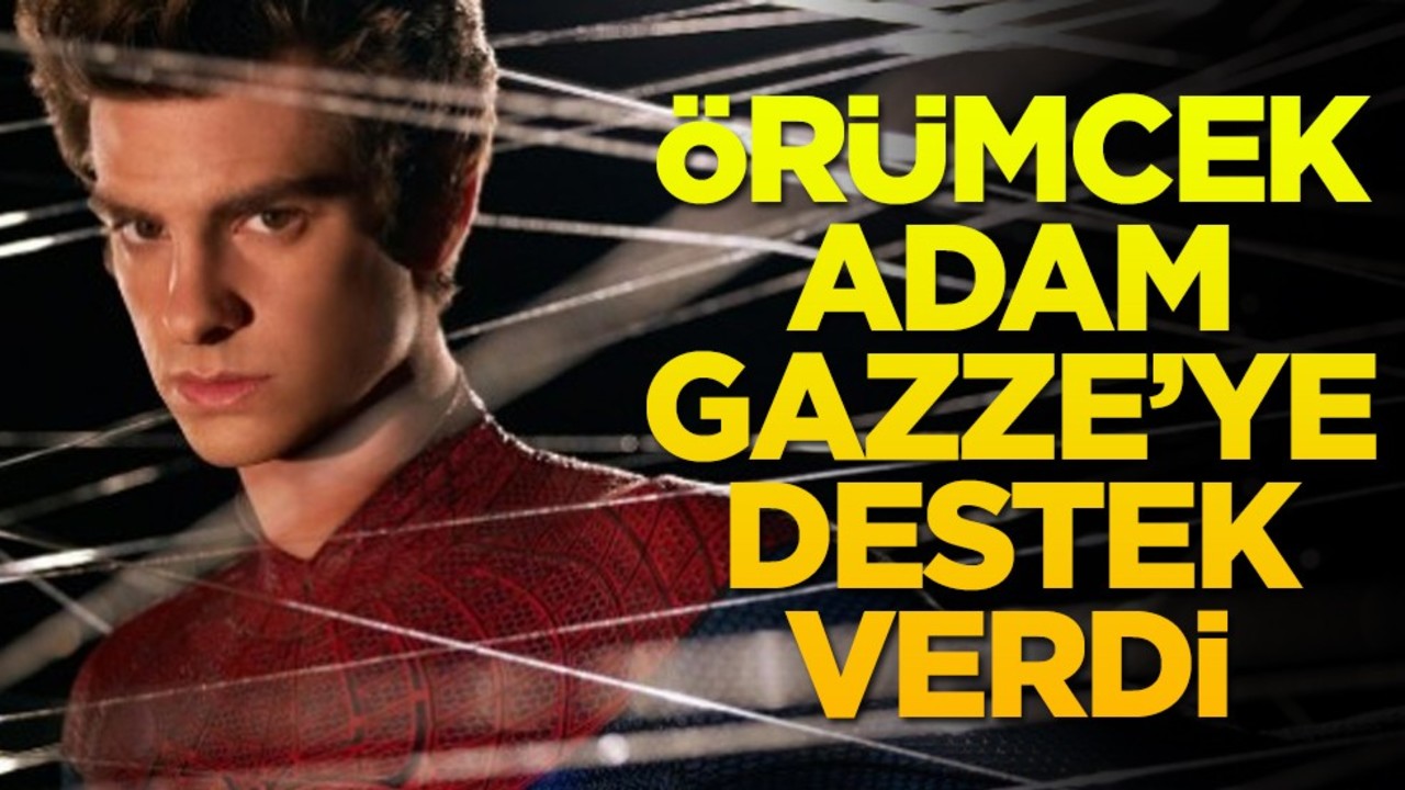 Örümcek Adam Gazze’ye destek verdi