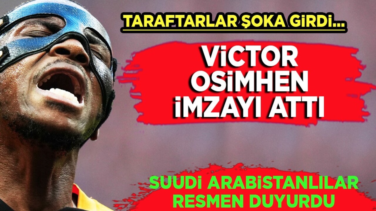 Osimhen, Al-Hilal’e Transfer oldu! Suudi Arabistan'dan dev transfer açıklandı! Sürpriz imza!