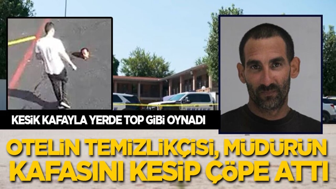 Otel temizlikçisi, müdürün kafasını kesip önce top gibi oynadı, sonra yerden alıp çöpe attı!