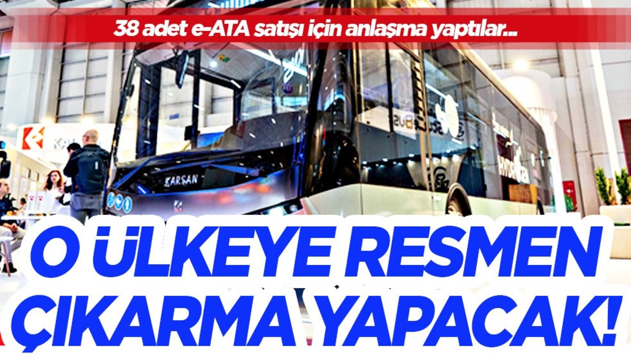 Otomotiv devi Karsan, Romanya’ya 38 adet e-ATA satışı için anlaşma imzaladı: Önemli bir adım atıldı!