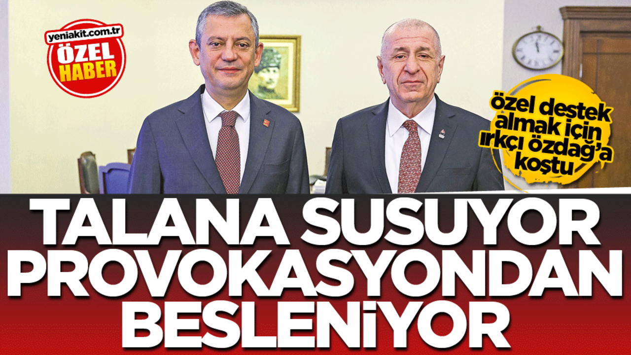 Özel destek almak için ırkçı Özdağ’a koştu! Talana susuyor provokasyondan besleniyor