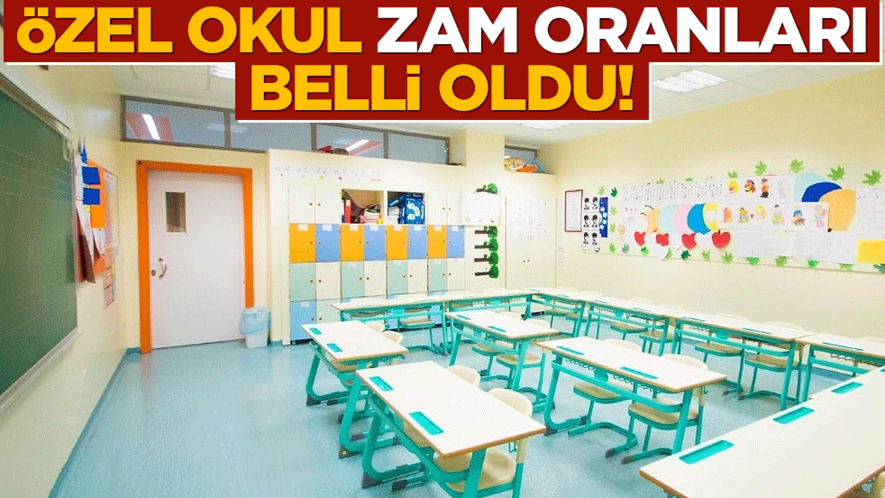 Özel okul zam oranları belli oldu!