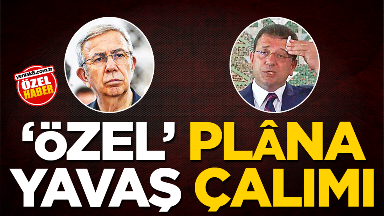 "Özel" plâna Yavaş çalımı