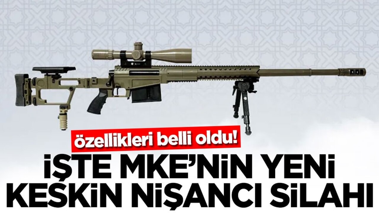 Özellikleri belli oldu! İşte MKE’nin yeni keskin nişancı silahı