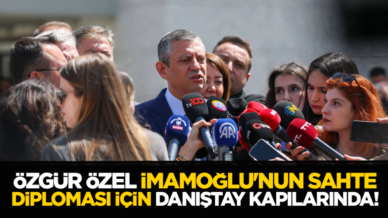 Özgür Özel İmamoğlu'nun sahte diploması için Danıştay kapılarında!