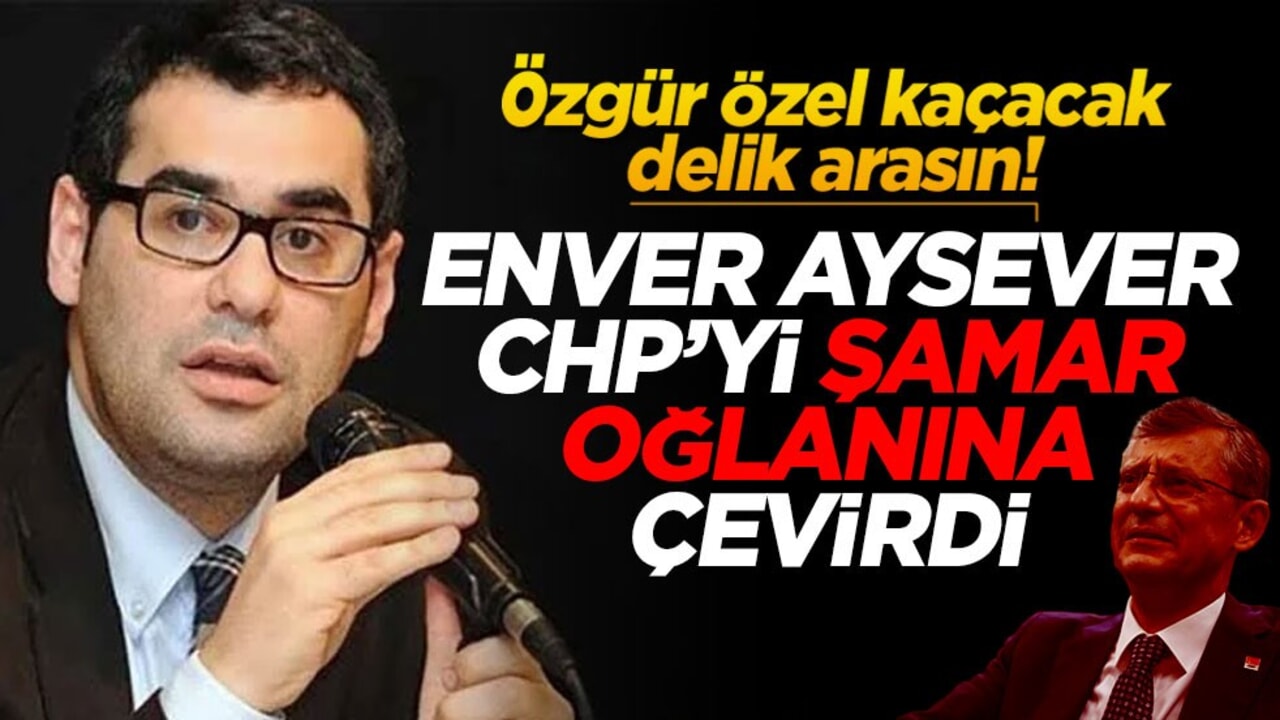 Özgür Özel kaçacak delik arasın! Enver Aysever CHP'yi şamar oğlanına çevirdi
