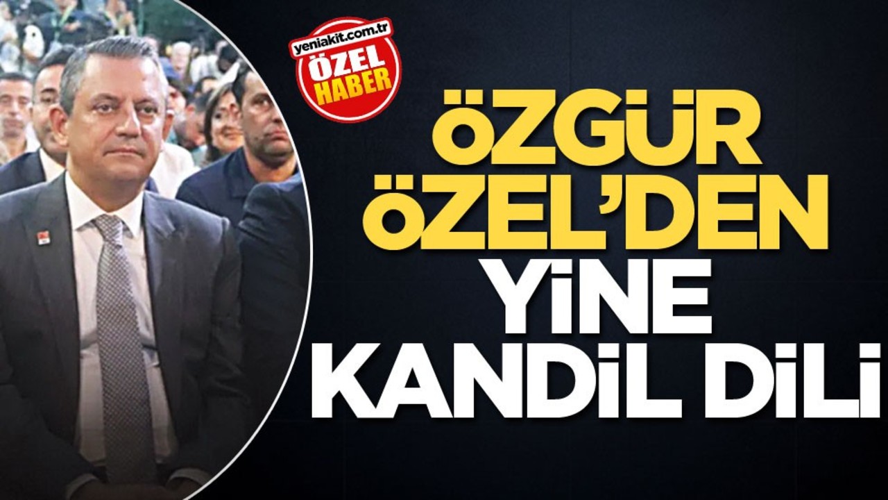 Özgür Özel'den yine Kandil dili