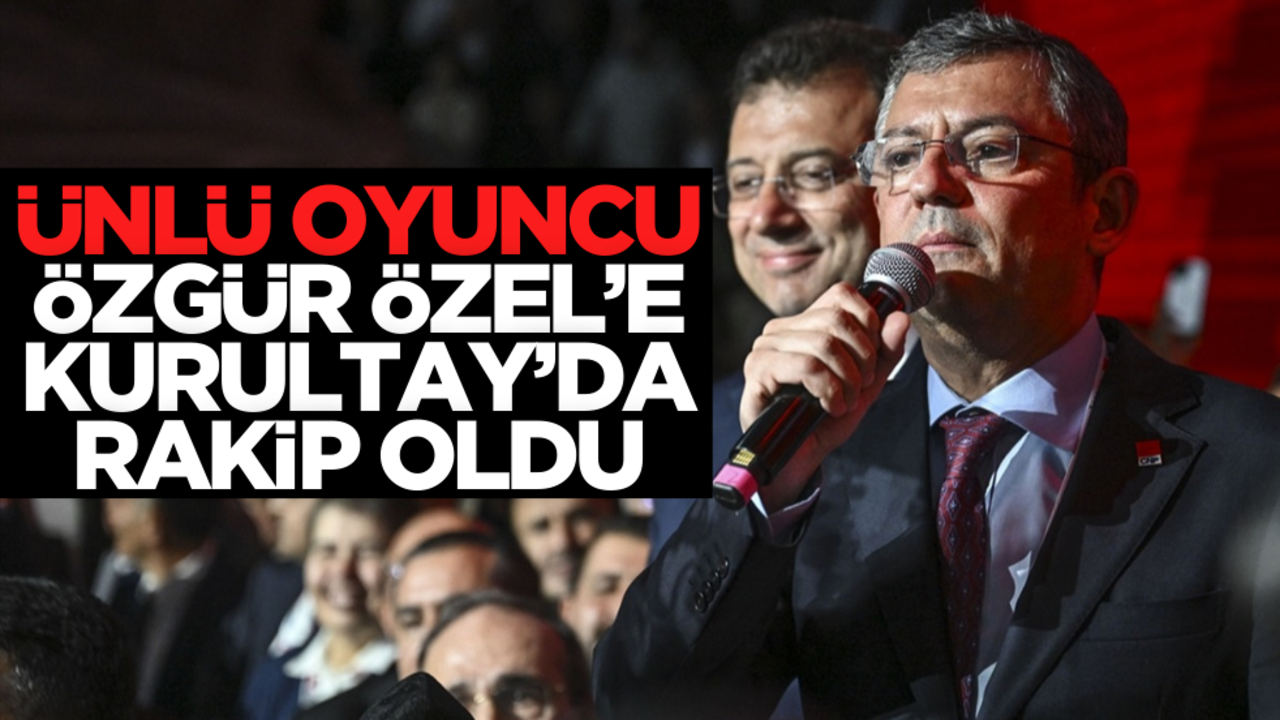 Özgür Özel’e bir rakip daha! Ünlü oyuncu adaylığını açıkladı