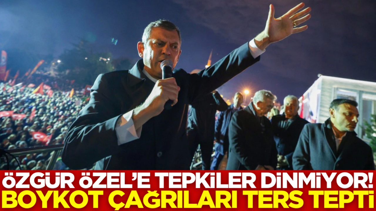 Özgür Özel’e tepkiler dinmiyor! Boykot çağrıları ters tepki