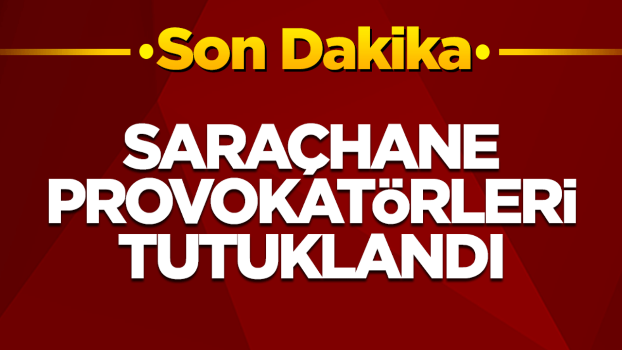 Özgür Özel'in yönlendirdiği Saraçhane provokatörleri tutuklandı