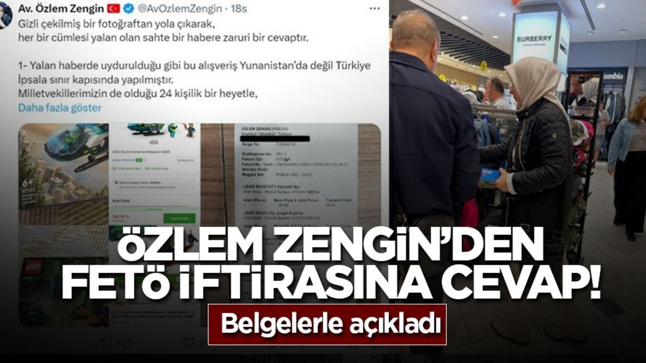 Özlem Zengin’den FETÖ iftirasına cevap! Belgelerle açıkladı