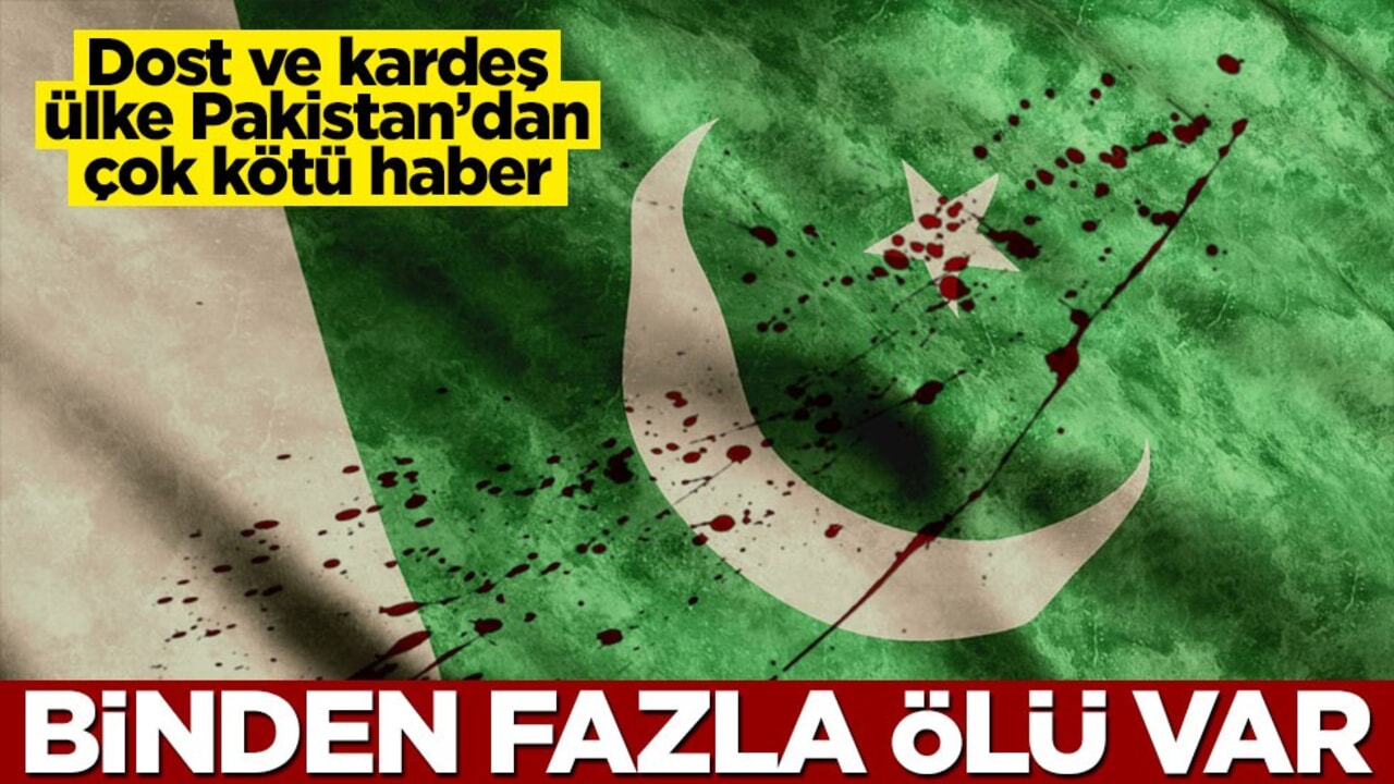 Pakistan’dan çok acı haber! Binden fazla ölü var