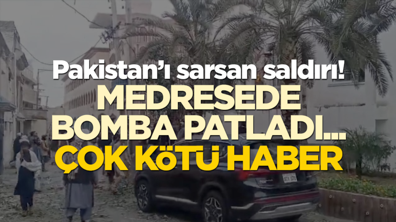 Pakistan'ı sarsan saldırı! Medrese'de bomba patladı... Çok kötü haber