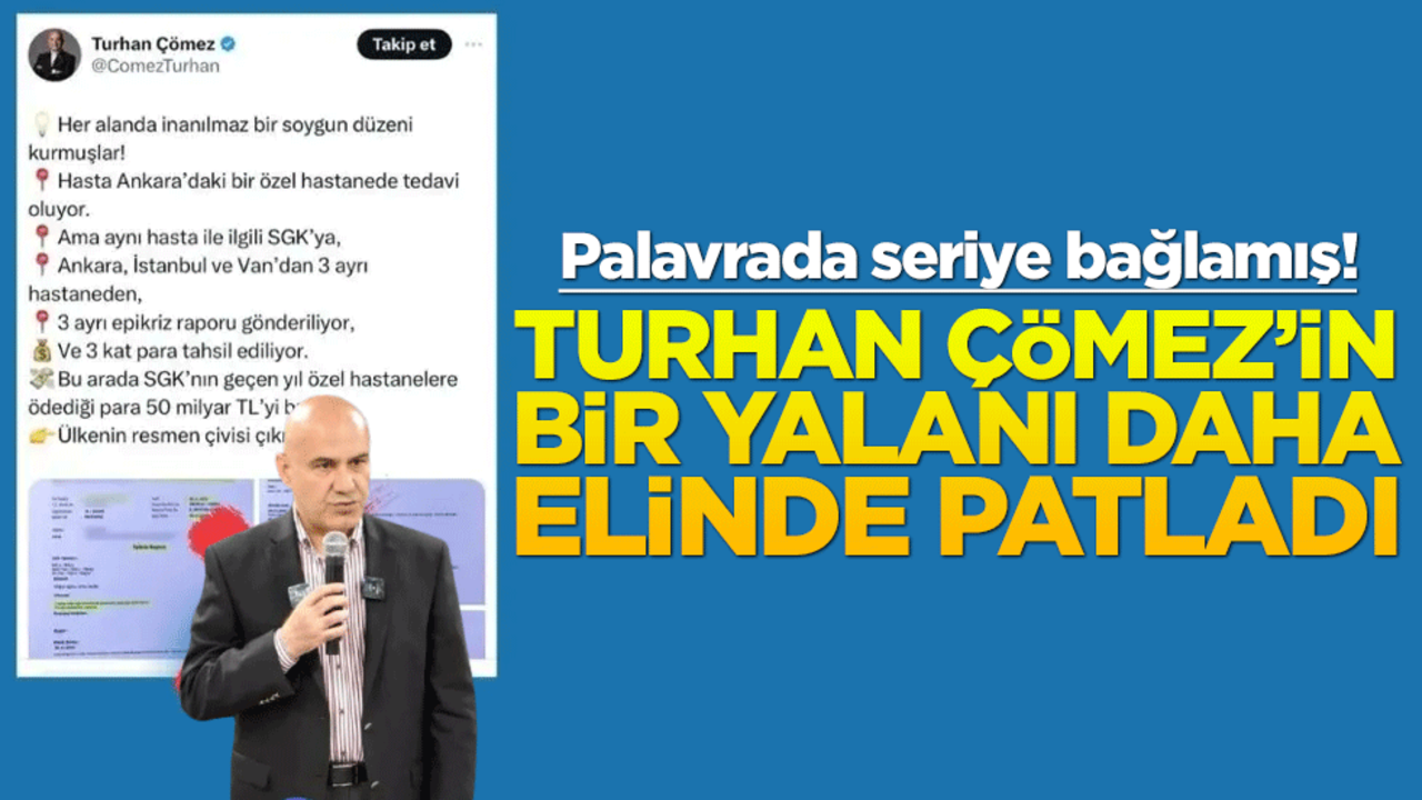 Palavrada seriye bağlamış! Turhan Çömez’in bir yalanı daha elinde patladı