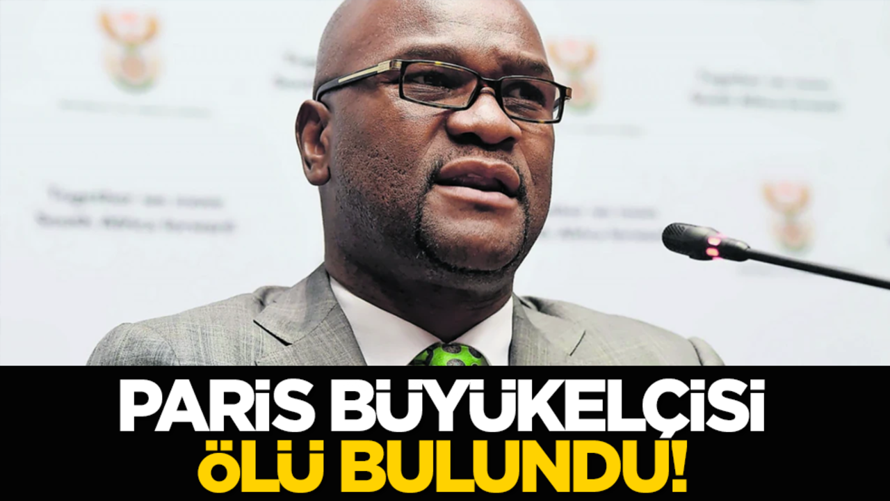 Paris Büyükelçisi ölü bulundu!