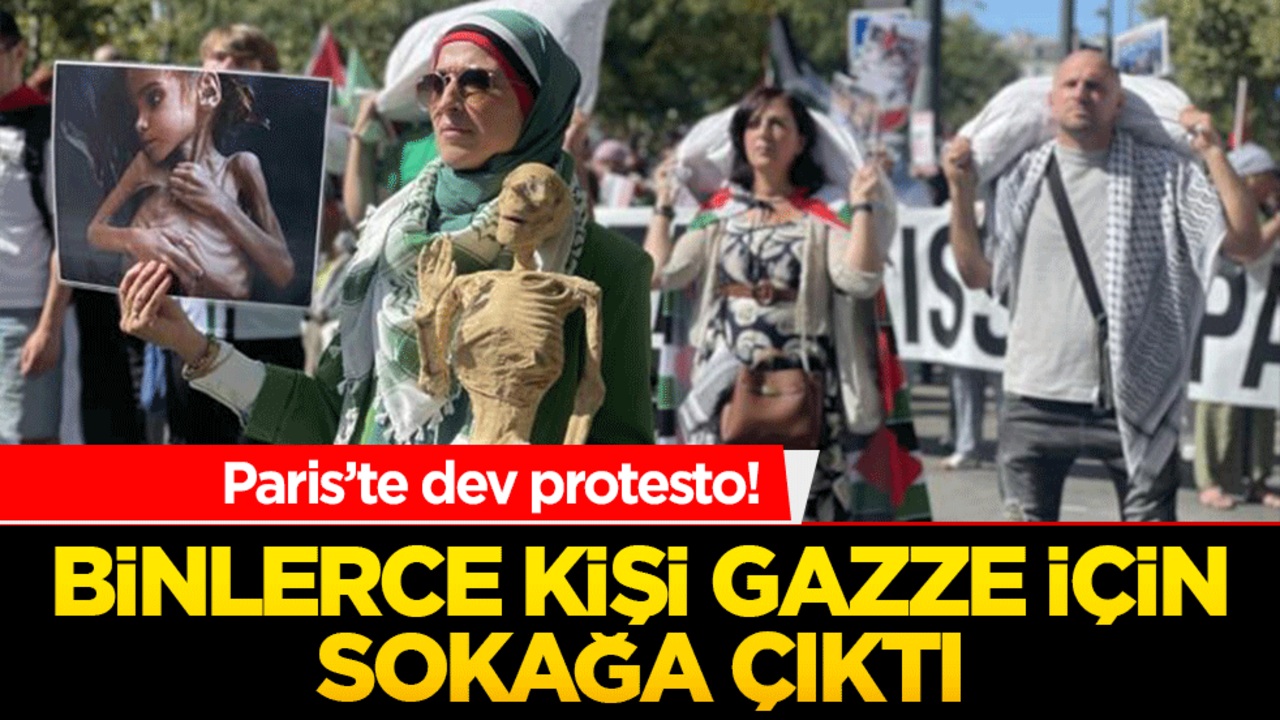 Paris’te dev protesto! Binlerce kişi Gazze için sokağa çıktı