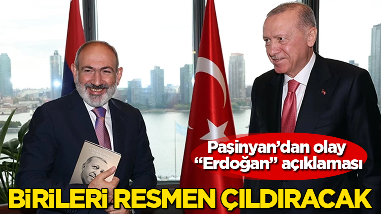 Paşinyan’dan olay "Erdoğan" açıklaması! Birileri resmen çıldıracak