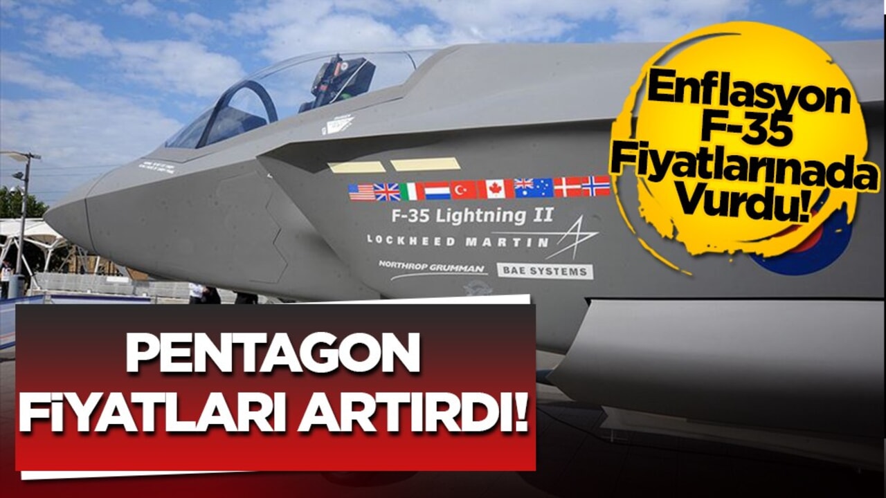 Pentagon: F-35 maliyetlerinde ciddi artış yaşandı