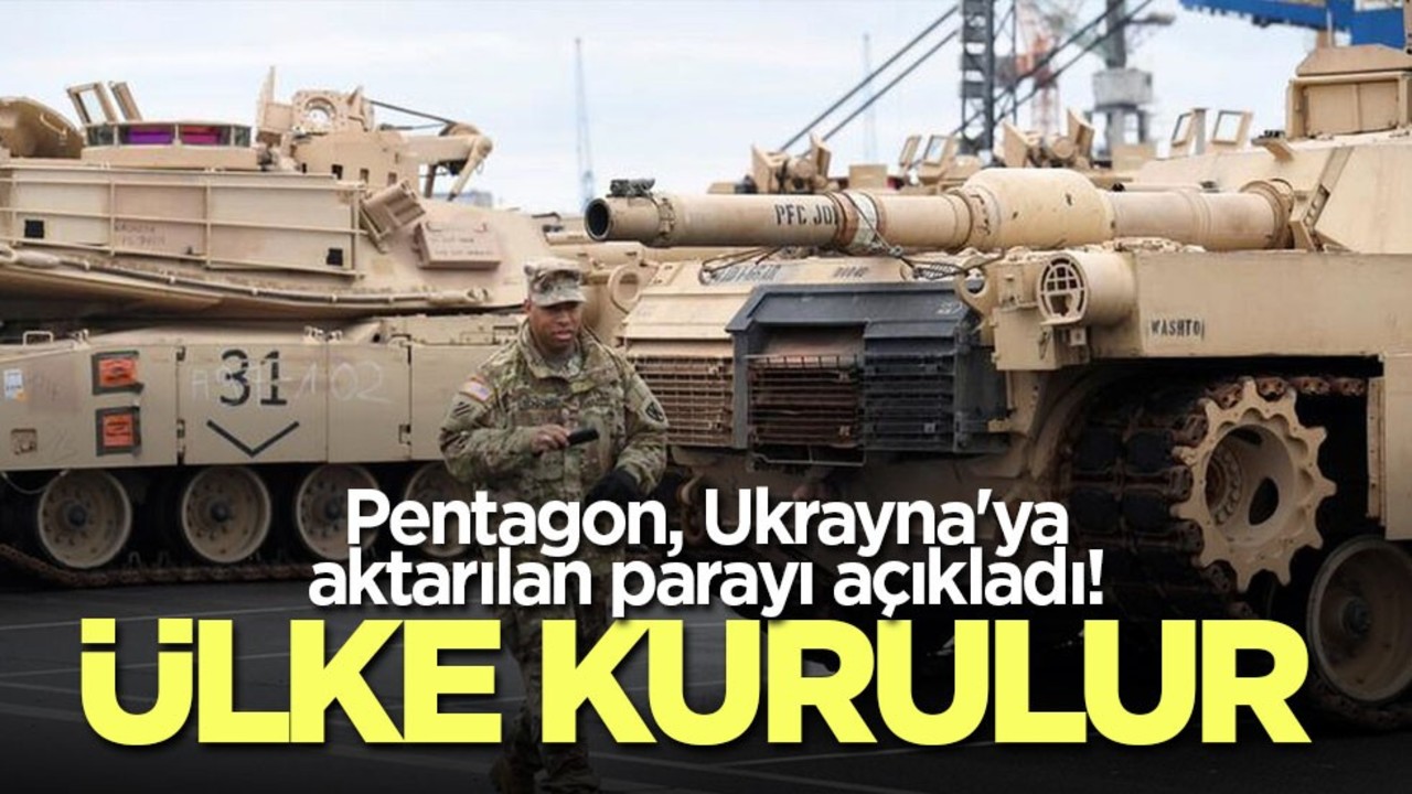 Pentagon, Ukrayna'ya aktarılan parayı açıkladı! Ülke kurulur