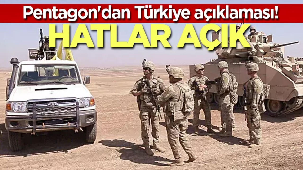 Pentagon'dan Türkiye açıklaması! "Hatlar açık"