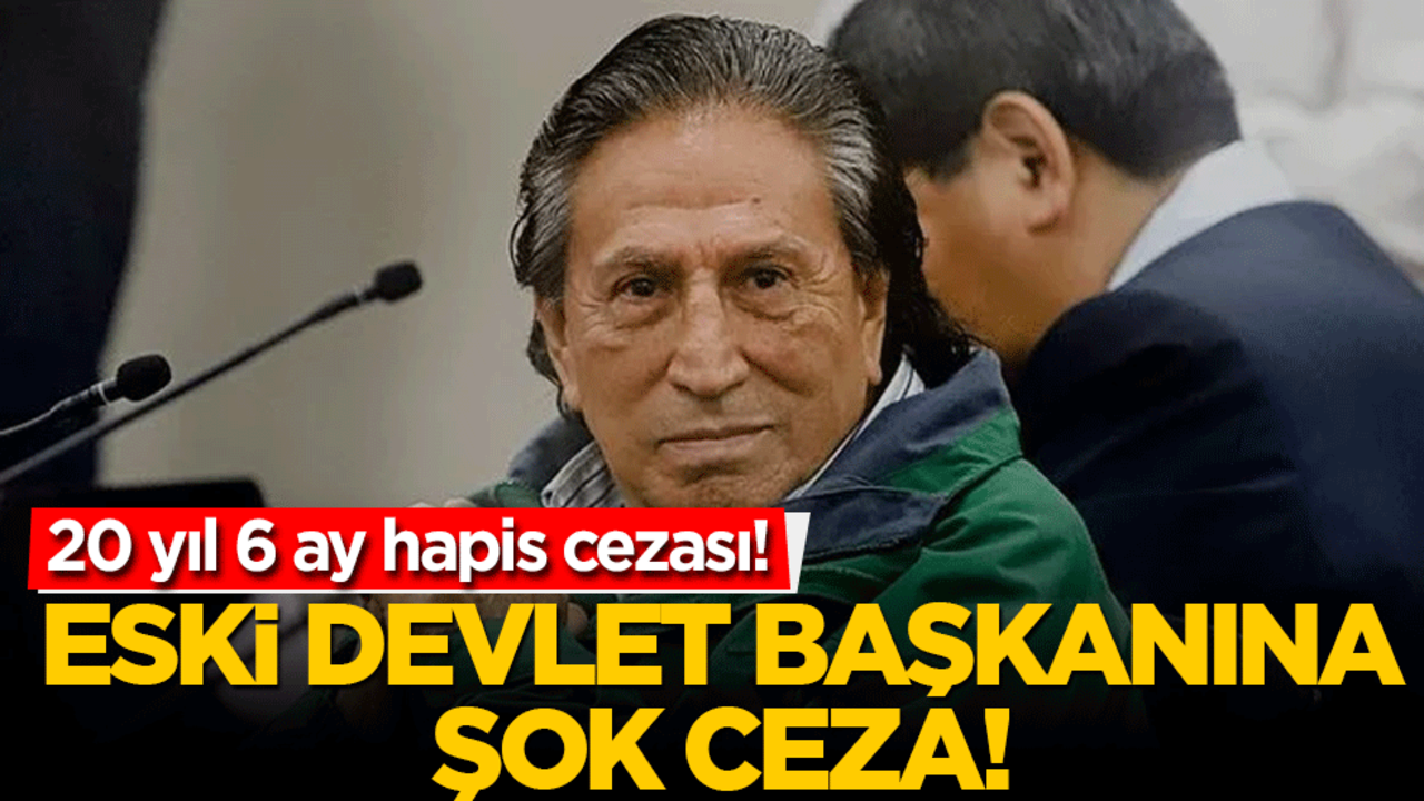 Peru'nun eski devlet başkanına şok ceza! 20 yıl 6 ay hapis...