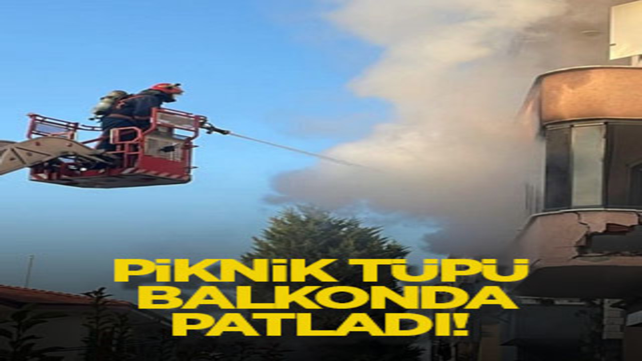 Piknik tüpü balkonda patladı!