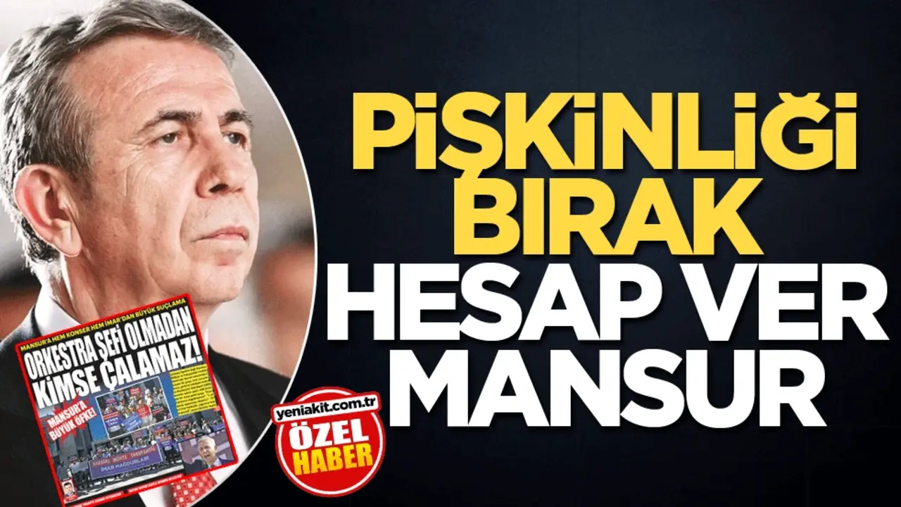 Pişkinliği bırak hesap ver Mansur