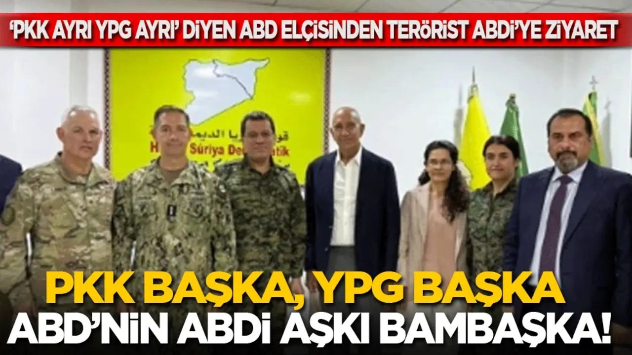 ‘PKK ayrı, YPG ayrı’ diyen ABD Elçisi Barrack’tan terörist Abdi’ye ziyaret: PKK başka, YPG başka, Abdi aşkı bambaşka!