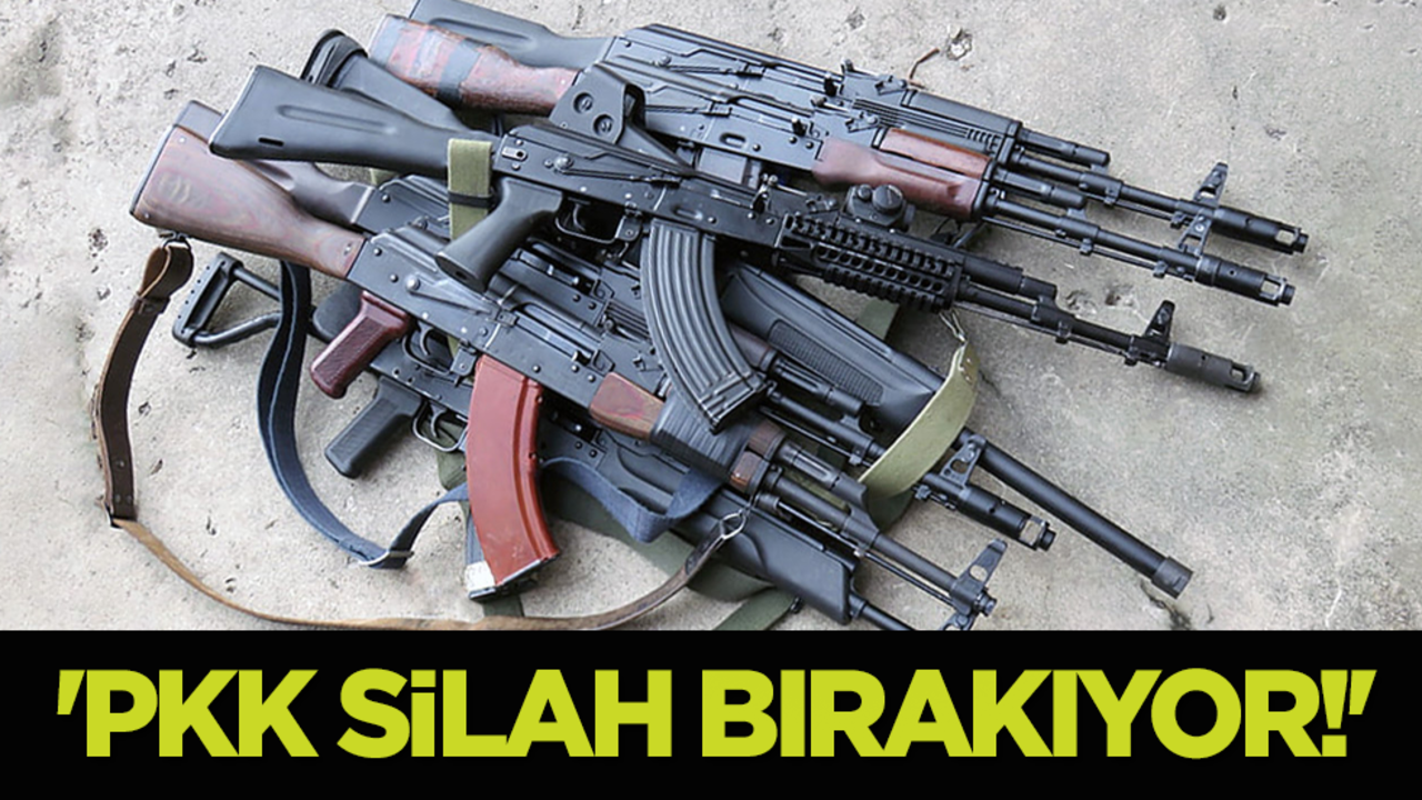 'PKK silah bırakıyor!'