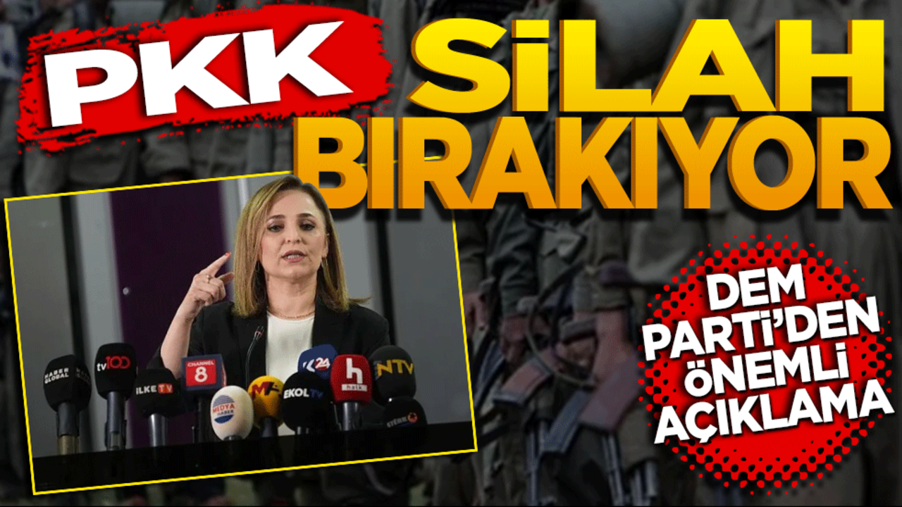 PKK silah bırakıyor! DEM Parti’den açıklama