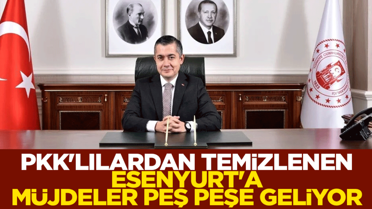 PKK'lı Ahmet Özer'den temizlenen Esenyurt'a müjdeler peş peşe geliyor