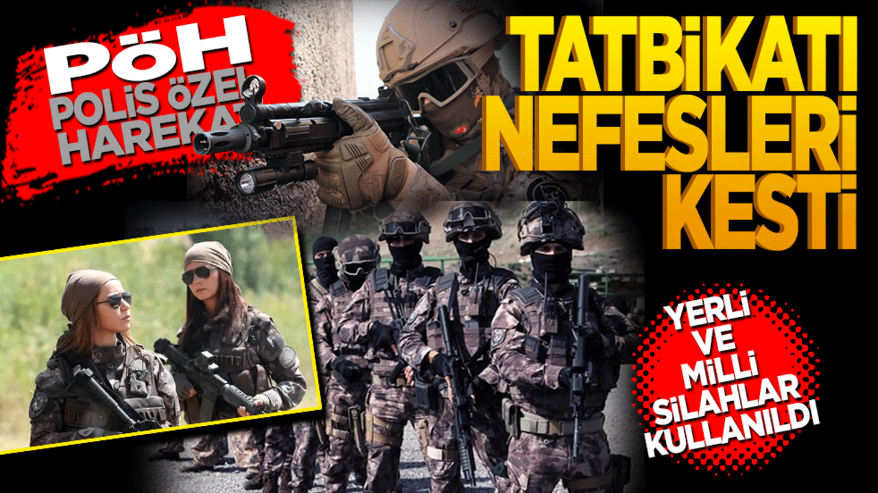 PÖH tatbikatı nefesleri kesti! Yerli ve milli silahlar kullanıldı