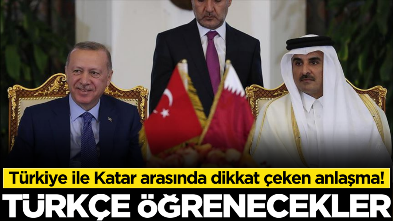 Protokol imzalandı! Katarlılar Türkçe öğrenecek