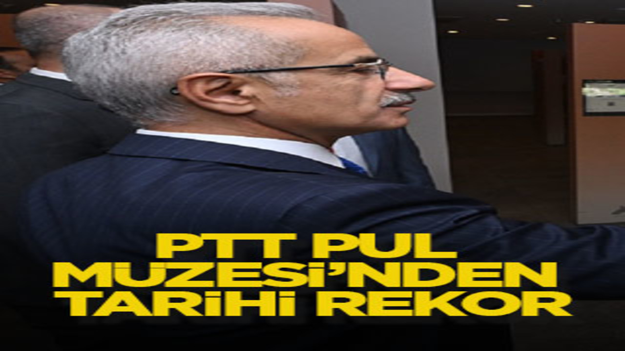 PTT Pul Müzesi’nden tarihi rekor