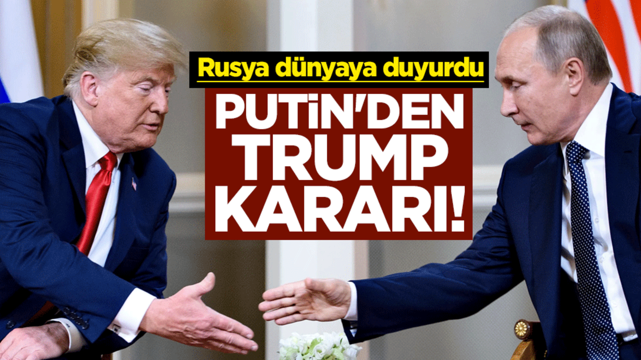 Putin'den Trump kararı! Rusya dünyaya duyurdu