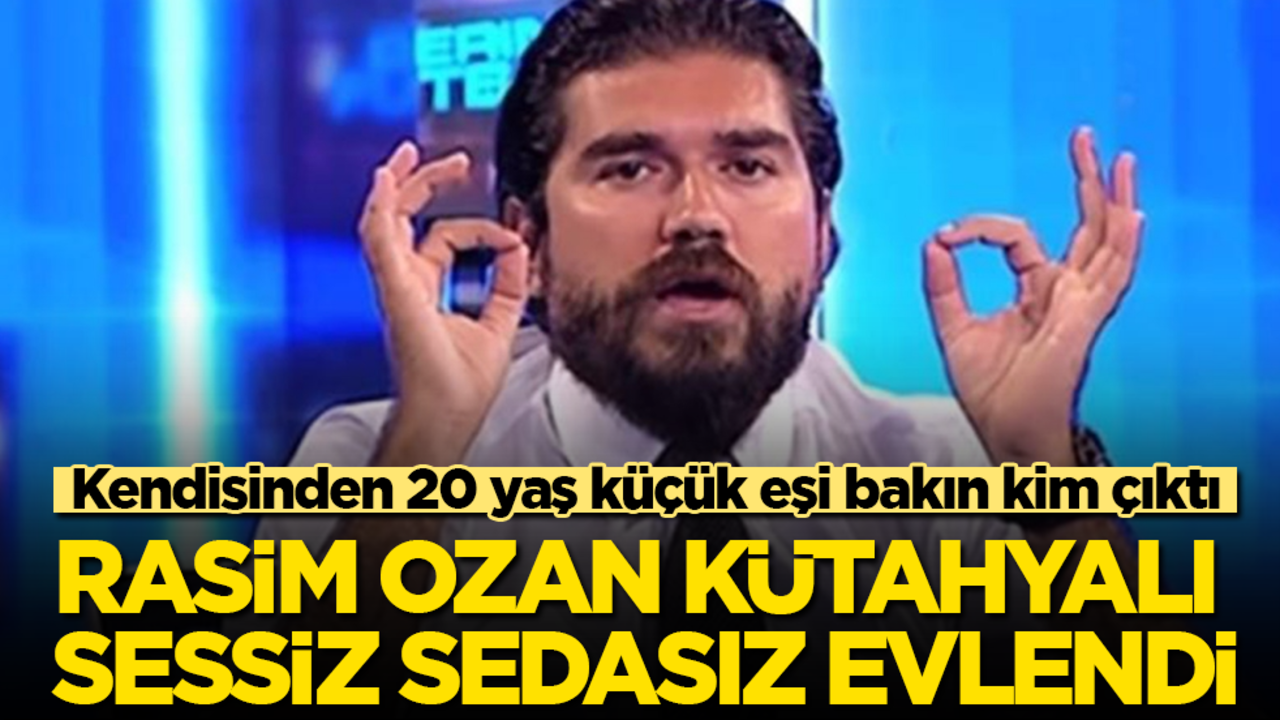 Rasim Ozan Kütahyalı sessiz sedasız evlendi! Kendisinden 20 yaş küçük eşi bakın kim çıktı
