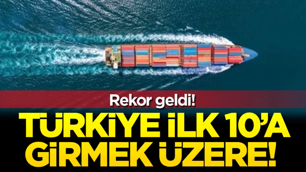 Rekor geldi: Türkiye ilk 10'a girmek üzere!
