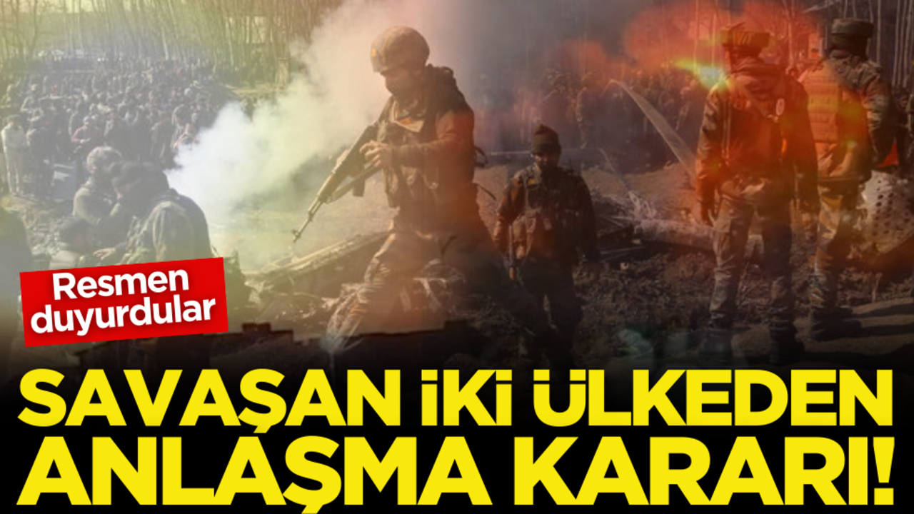Resmen duyurdular! Savaşan iki ülkeden anlaşma kararı