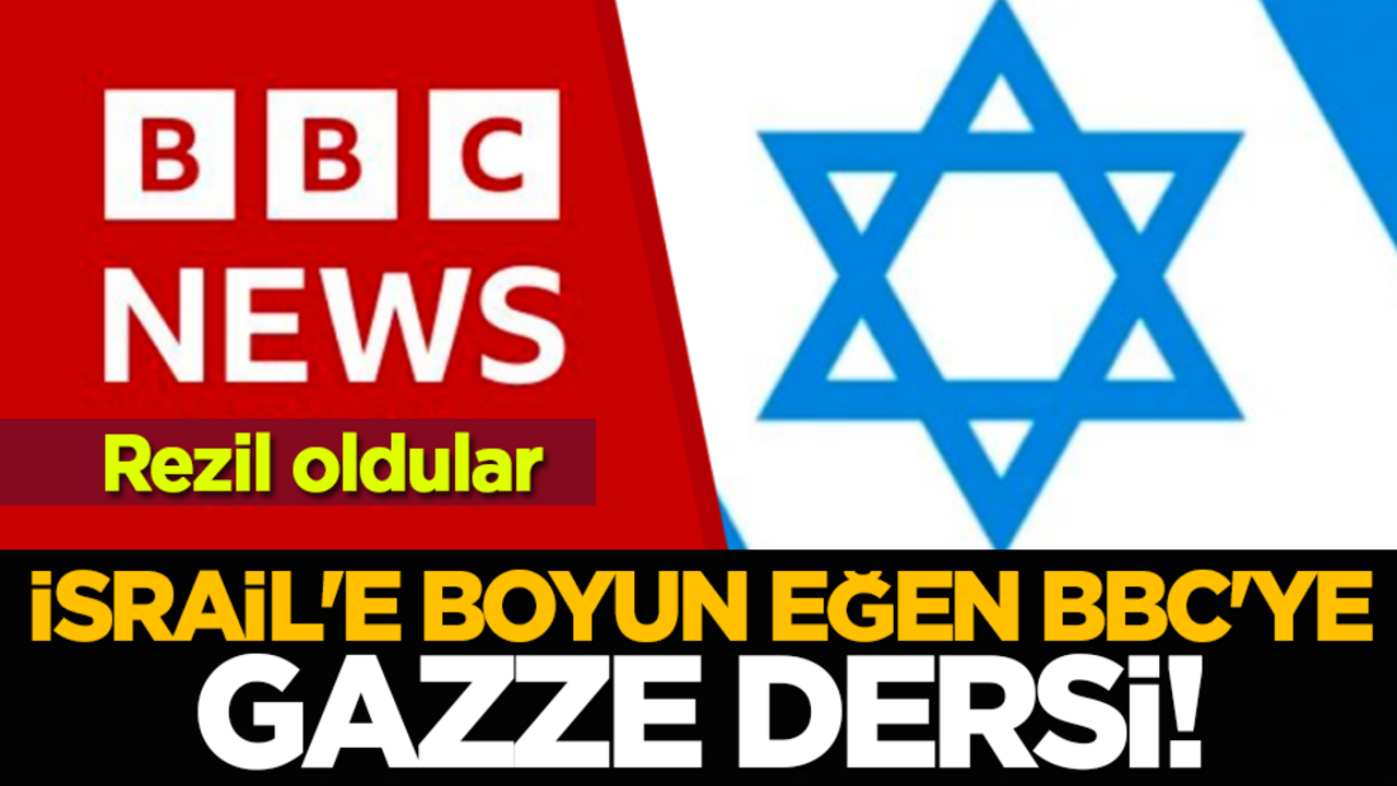 Rezil oldular: İsrail'e boyun eğen BBC'ye Gazze dersi!