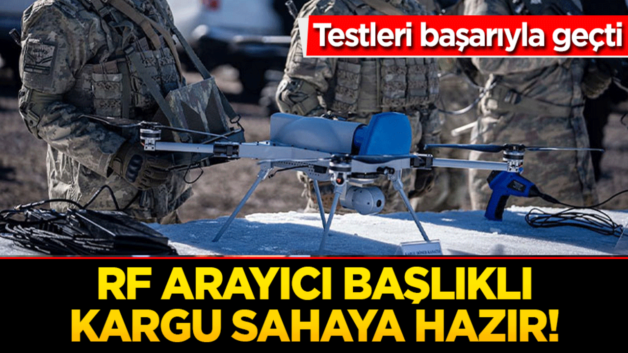 RF arayıcı başlıklı KARGU sahaya hazır! Testleri başarıyla geçti