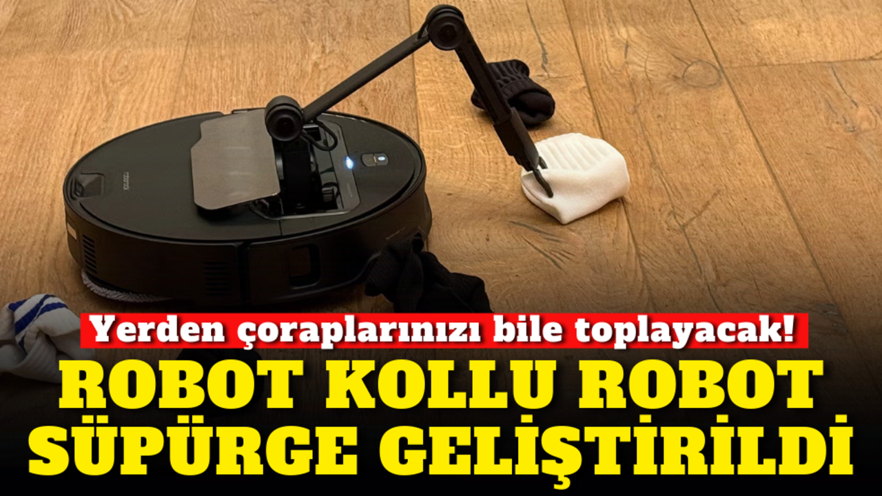 Robot kollu robot süpürge geliştirildi: Yerden çoraplarınızı bile toplayacak