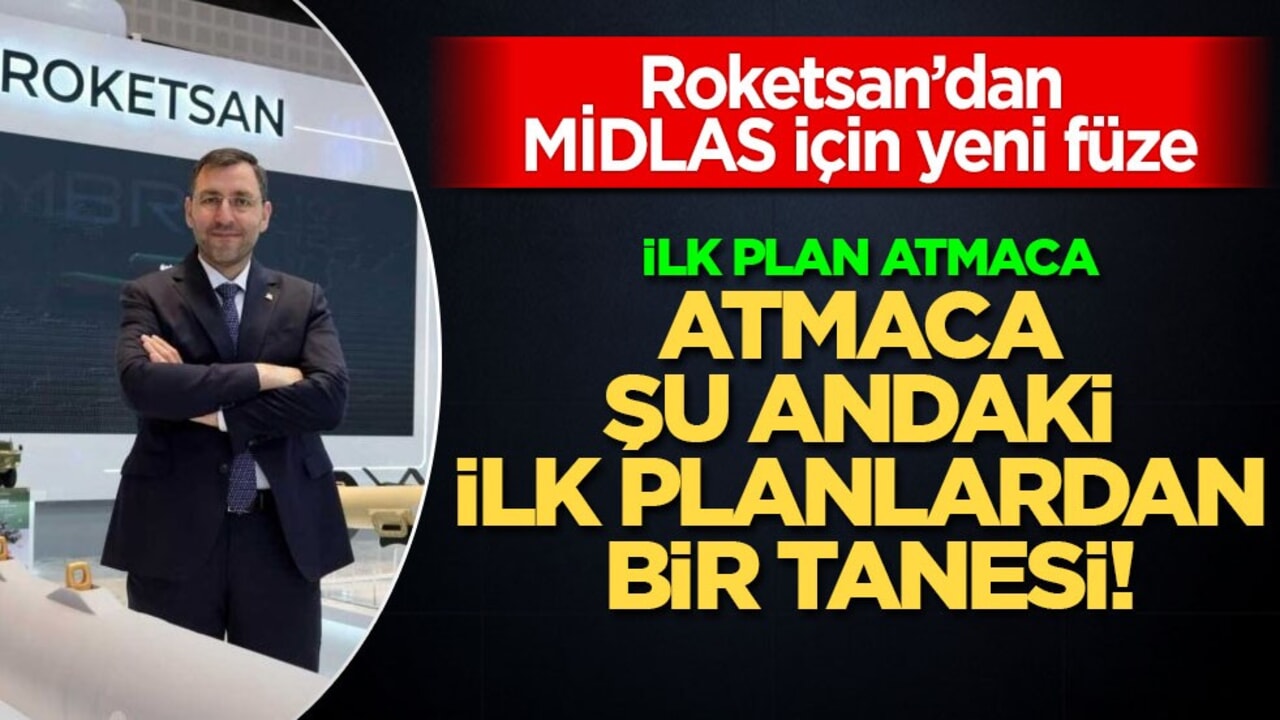 Roketsan’dan MİDLAS için yeni füze: ROKETSAN Genel Müdürü açıkladı!