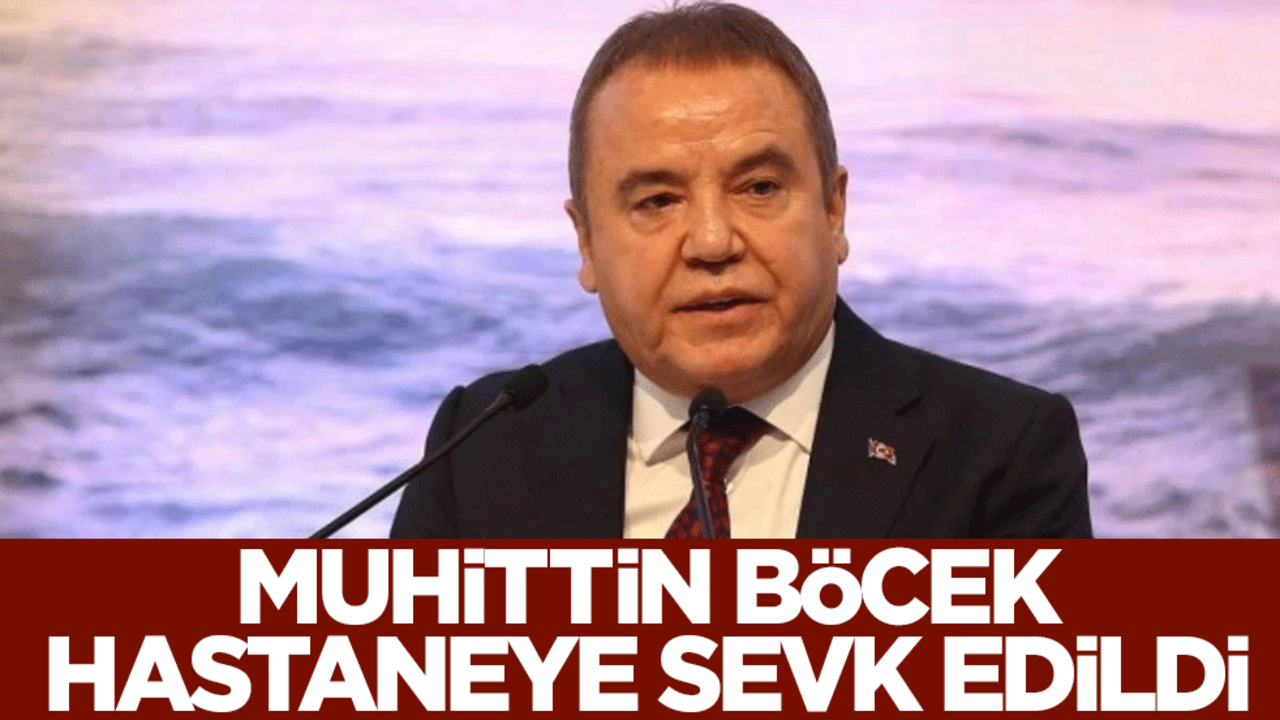 Rüşvet ve yolsuzluk tutuklusu Muhittin Böcek, hastaneye sevk edildi