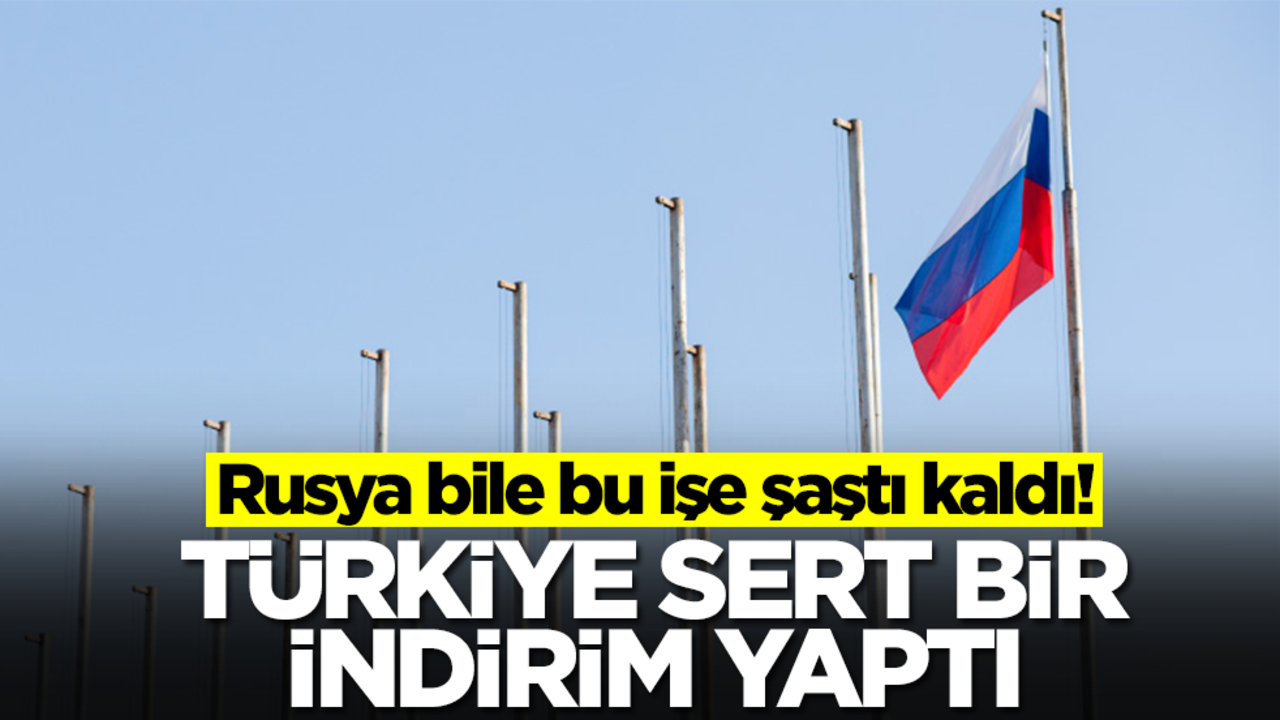 Rusya bile bu işe şaştı kaldı! Türkiye sert bir indirim yaptı