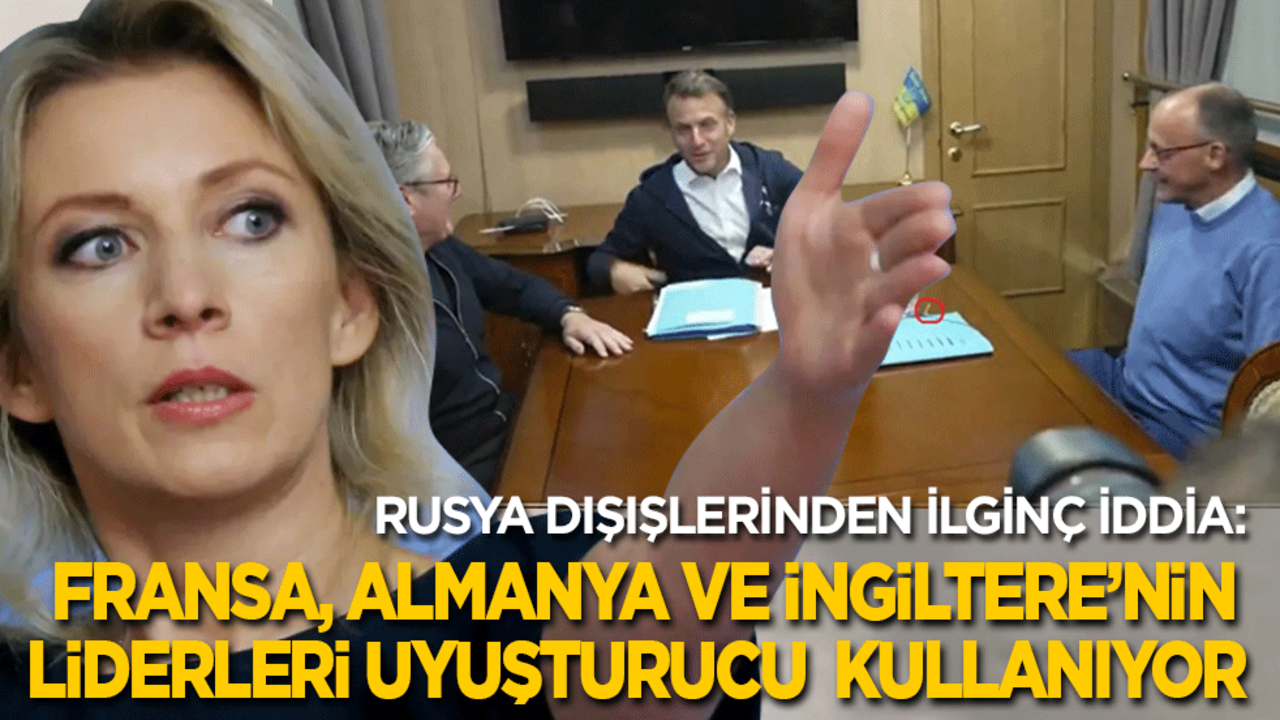 Rusya Dışişleri Bakanlığı Macron, Merz ve Starmer'i rezil etti: Avrupa liderleri uyuşturucu kullanıyor