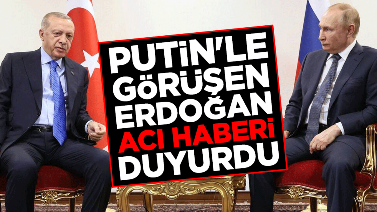 Rusya lideri Putin'le görüşen Cumhurbaşkanı Erdoğan acı haberi duyurdu: 4 şehidimiz var, 14 yaralımız var
